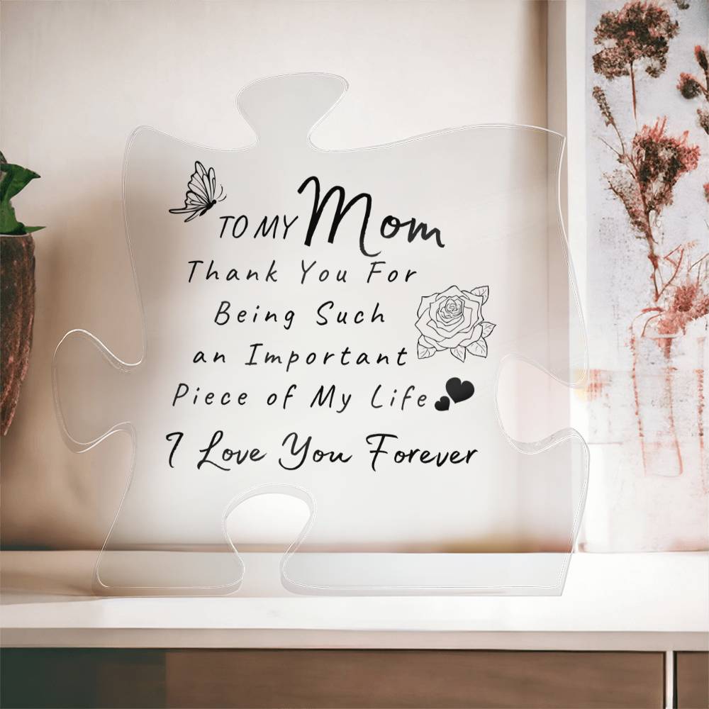 To My Mom |  Acrylic Puzzle Plaque